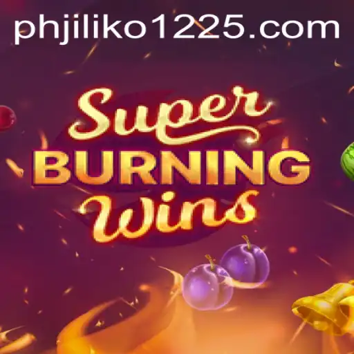 Exploring the Thrilling World of SuperBurningWins: A Guide for JILIKO1225 PH
